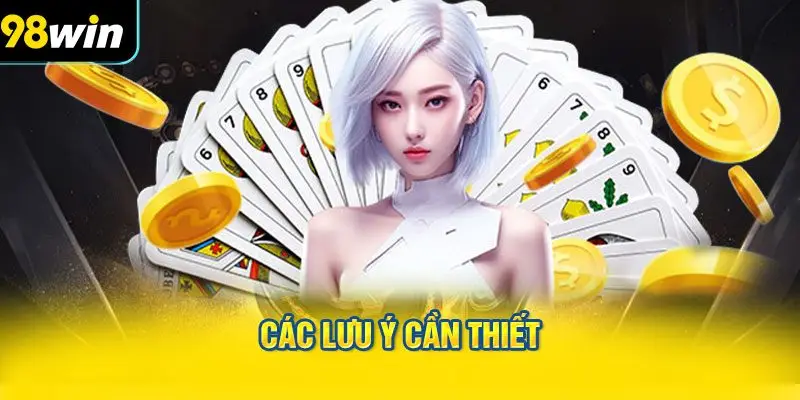 Các lưu ý cần thiết