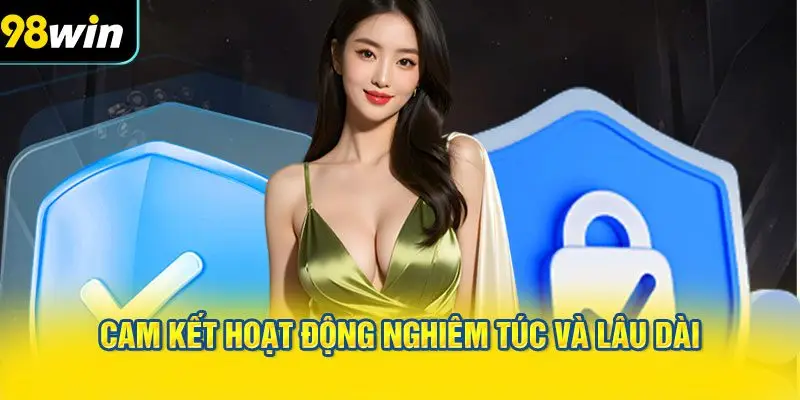 Cam kết hoạt động nghiêm túc và lâu dài