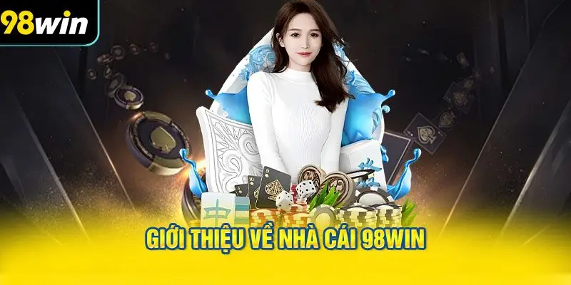 Giới thiệu về nhà cái 98WIN