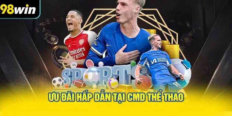 Ưu Đãi Hấp Dẫn Tại CMD Thể Thao